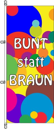 Bunt statt Braun - Hochformatflagge